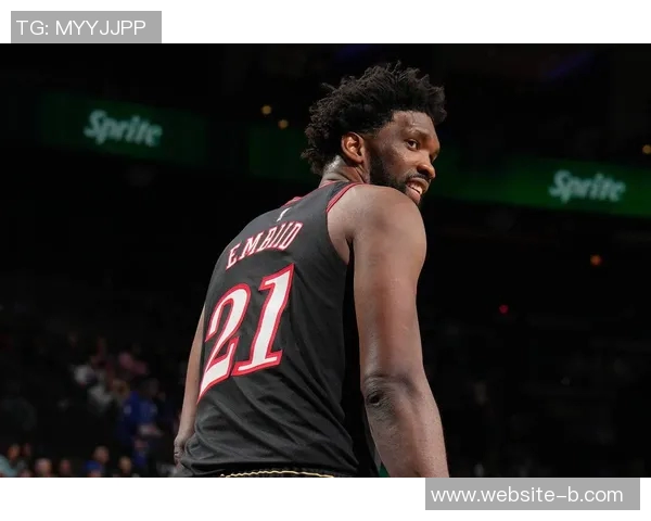 恩比德半场表现不佳但仍能为球队提供进攻支持分析解说员观点